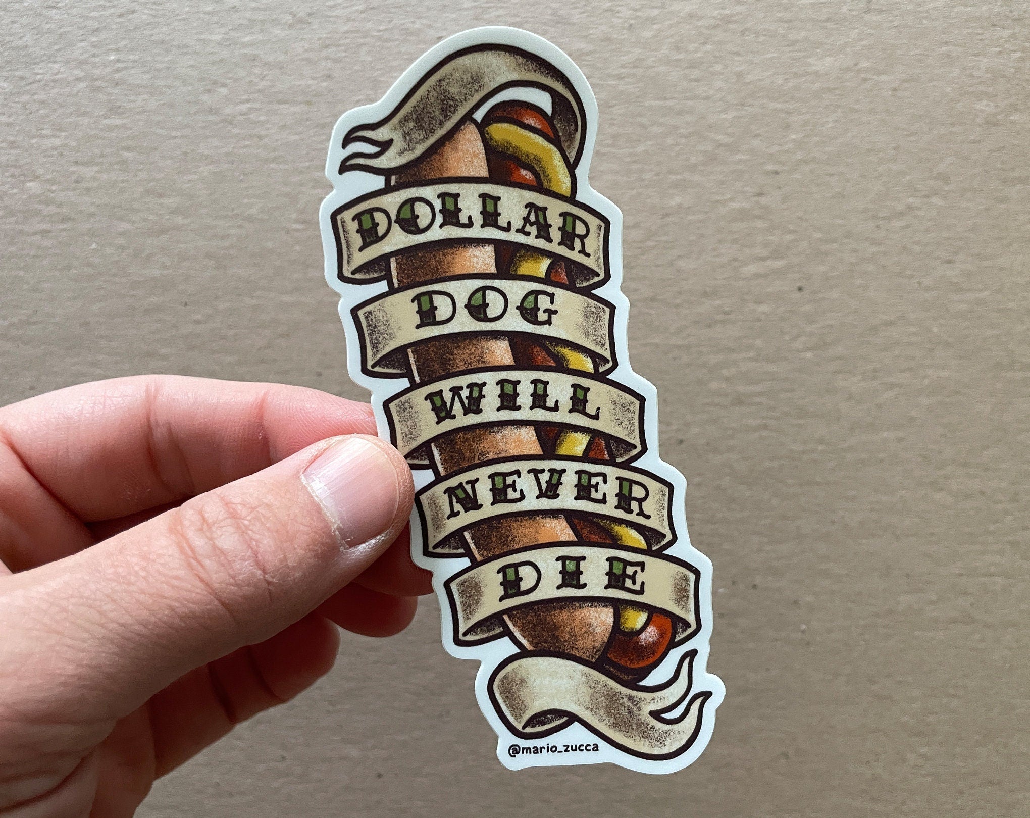 Dollar Dog Will Never Die Sticker